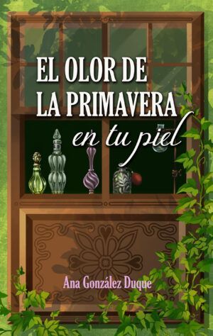 Portada El olor de la primavera en tu piel