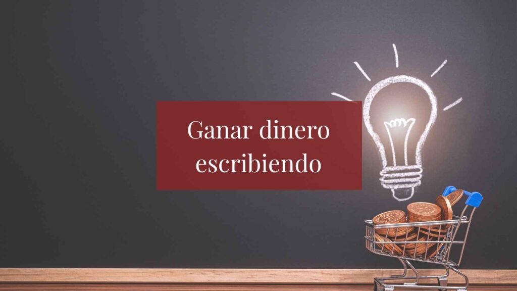 ganar dinero escribiendo