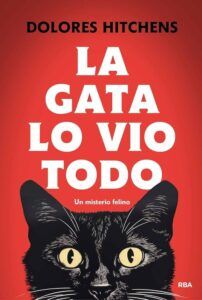 La gata que lo vio todo